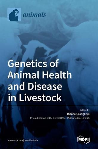 Cover image for Genetics of Animal Health and Disease in Livestock
