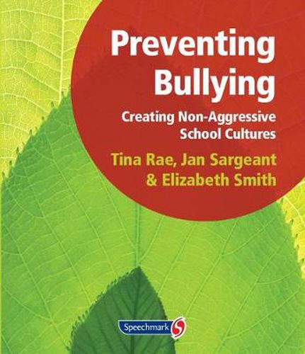 Cover image for Preventing Bullying: Creating Non-Aggressive School Cultures