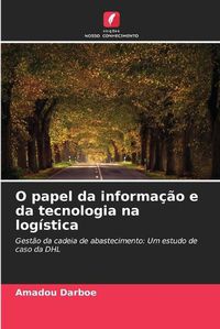 Cover image for O papel da informacao e da tecnologia na logistica