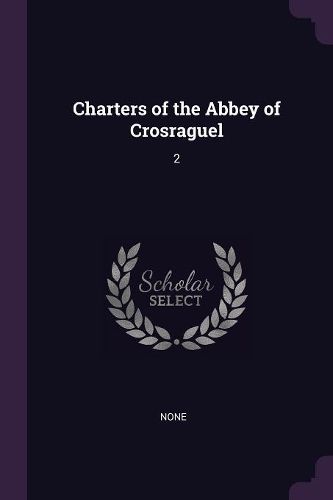 Cover image for Charters of the Abbey of Crosraguel