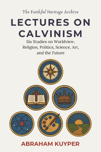 Cover image for Lectures on Calvinism
