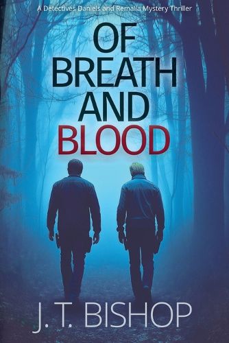 Cover image for Of Breath and Blood: A Novel of Suspense (Detectives Daniels and Remalla)