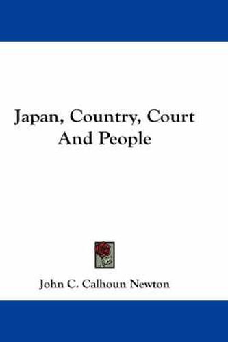 Cover image for Japan, Country, Court and People