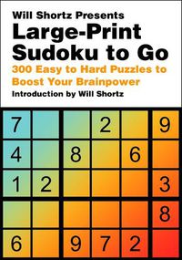 Cover image for Will Shortz Presents Large-Print Sudoku To Go