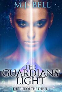 Cover image for The Guardians' Light: The Rise of the Three