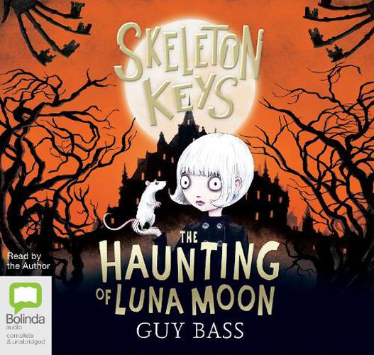 Cover image for Skeleton Keys: The Haunting of Luna Moon