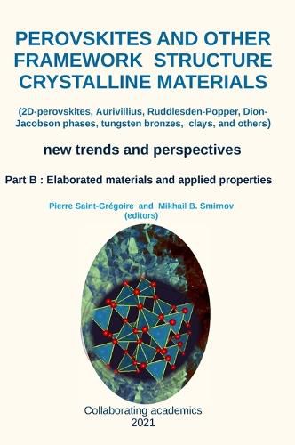 Cover image for Perovskites and other framework structure crystalline materials - part B