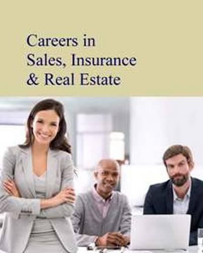 Careers in Sales, Insurance & Real Estate