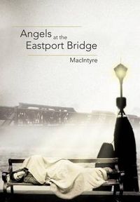 Cover image for Angels at the Eastport Bridge