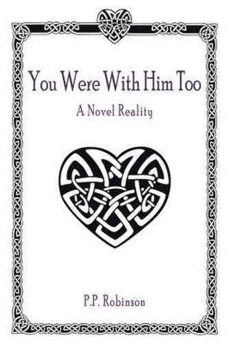 Cover image for You Were with Him Too: A Novel Reality