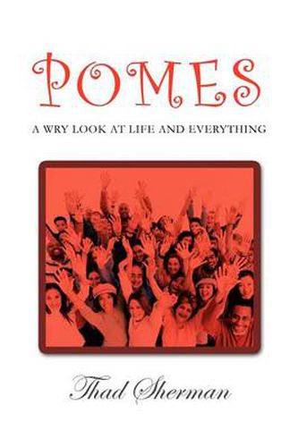 Cover image for Pomes A Wry Look At Life And Everything