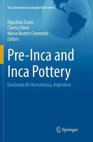 Cover image for Pre-Inca and Inca Pottery: Quebrada de Humahuaca, Argentina