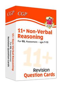 Cover image for 11+ GL Revision Question Cards: Non-Verbal Reasoning - Ages 9-10