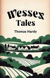 Cover image for Wessex Tales