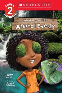 Cover image for What If You Had Animal Eyes!? Level 2 Reader