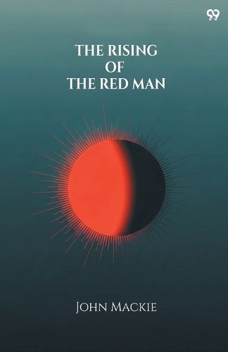 Cover image for The Rising Of The Red Man (Edition1)