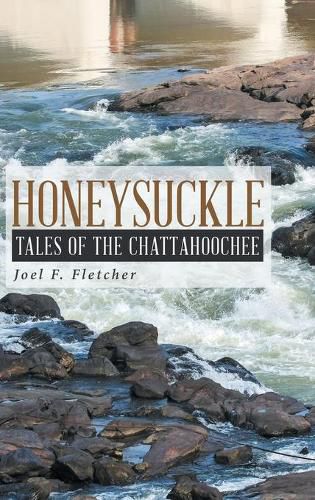 Cover image for Honeysuckle: Tales of the Chattahoochee