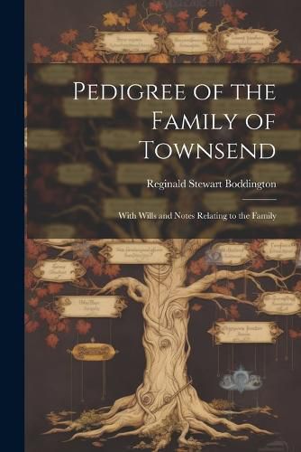 Cover image for Pedigree of the Family of Townsend
