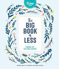 Cover image for The Big Book of Less: Finding Joy in Living Lighter