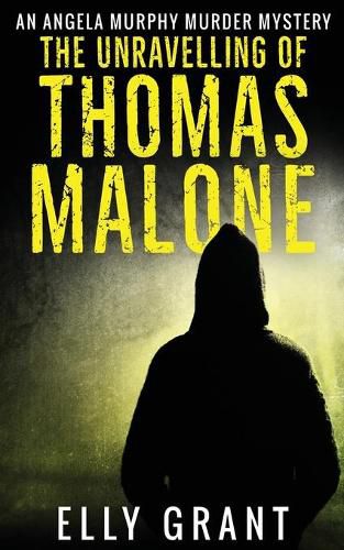 Cover image for The Unravelling of Thomas Malone