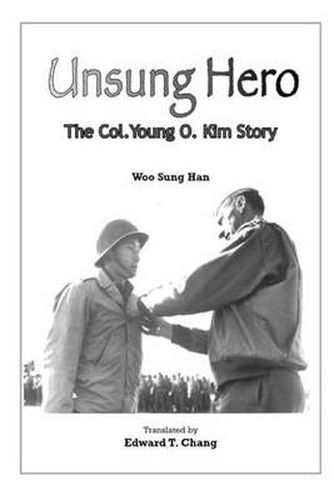 Cover image for Unsung Hero: The Col. Young O. Kim Story