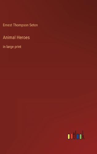 Cover image for Animal Heroes