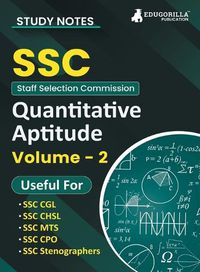 Cover image for Study Notes for Quantitative Aptitude (Vol 2) - Topicwise Notes for CGL, CHSL, SSC MTS, CPO and Other SSC Exams with Solved MCQs