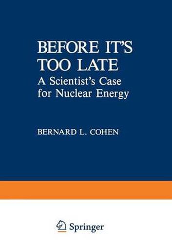 Cover image for Before it's Too Late: A Scientist's Case for Nuclear Energy