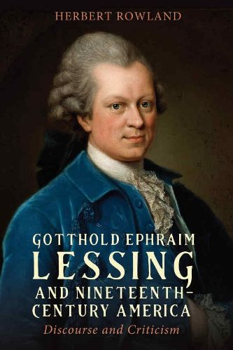 Cover image for Gotthold Ephraim Lessing and Nineteenth-Century America