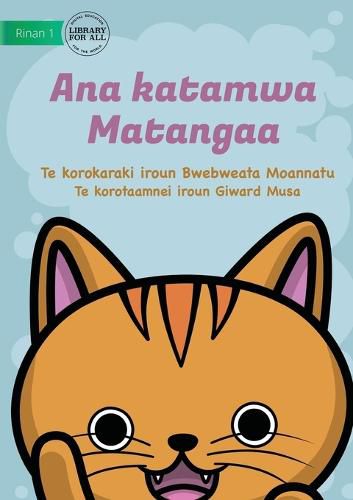 Cover image for Matangaa's Cat - Ana katamwa Matangaa (Te Kiribati)