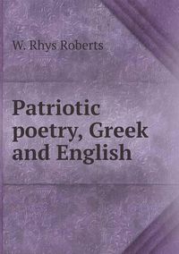 Cover image for Patriotic poetry, Greek and English