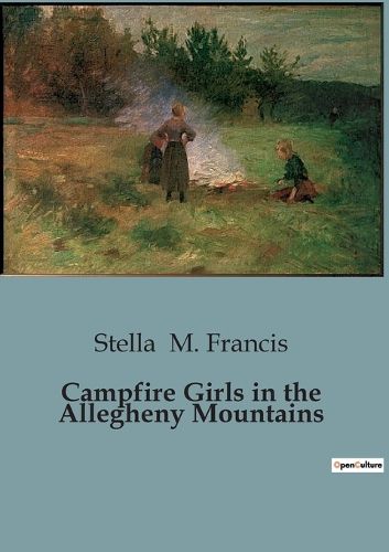 Cover image for Campfire Girls in the Allegheny Mountains