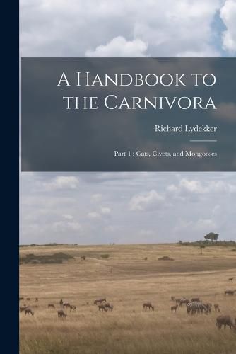 Cover image for A Handbook to the Carnivora