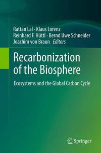 Cover image for Recarbonization of the Biosphere: Ecosystems and the Global Carbon Cycle