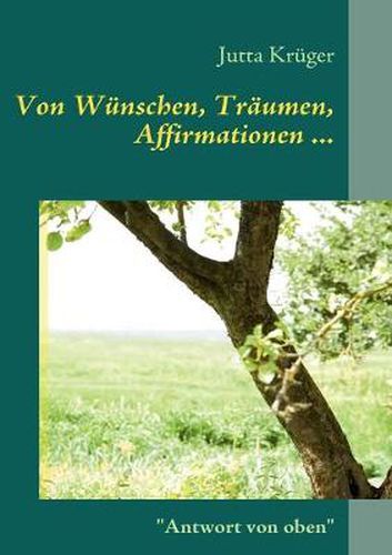 Cover image for Von Wunschen, Traumen, Affirmationen ...