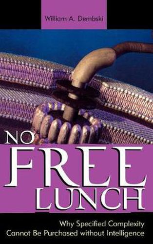 No Free Lunch: Why Specified Complexity Cannot Be Purchased without Intelligence