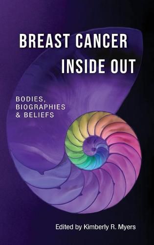 Cover image for Breast Cancer Inside Out: Bodies, Biographies & Beliefs