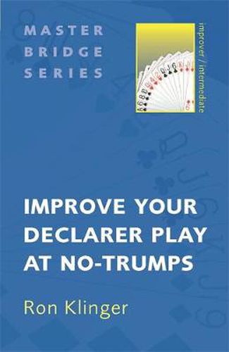 Cover image for Improve Your Declarer Play at No-Trumps