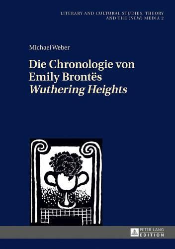 Die Chronologie Von Emily Brontes  Wuthering Heights