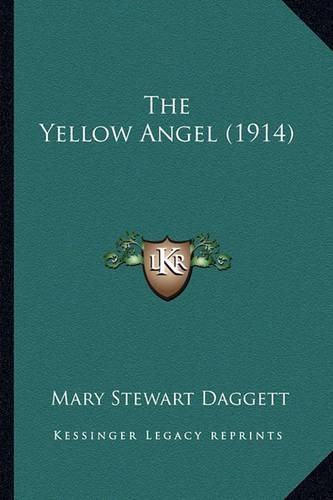 Cover image for The Yellow Angel (1914) the Yellow Angel (1914)