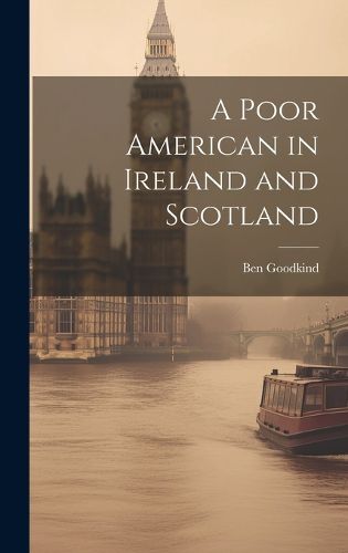 Cover image for A Poor American in Ireland and Scotland