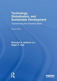 Cover image for Technology, Globalization, and Sustainable Development: Transforming the Industrial State