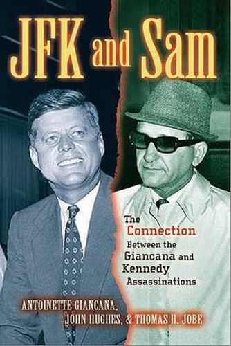 Cover image for JFK and Sam: The Connection Between the Giancana and Kennedy Assassinations