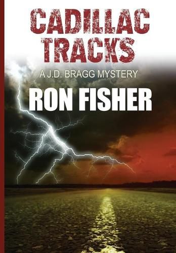 Cover image for Cadillac Tracks: A J.D. Bragg Mystery.