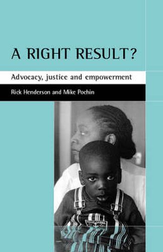 Cover image for A right result?: Advocacy, justice and empowerment