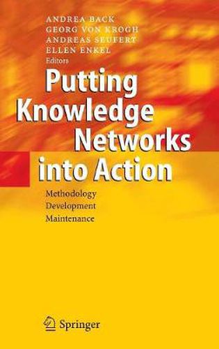 Cover image for Putting Knowledge Networks into Action: Methodology, Development, Maintenance