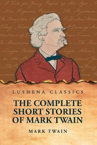 Cover image for The Complete Short Stories Of Mark Twain