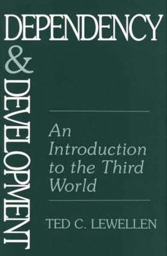Cover image for Dependency and Development: An Introduction to the Third World