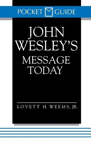 Cover image for John Wesley's Message Today: Pocket Guide