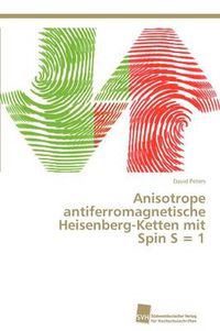 Cover image for Anisotrope antiferromagnetische Heisenberg-Ketten mit Spin S = 1